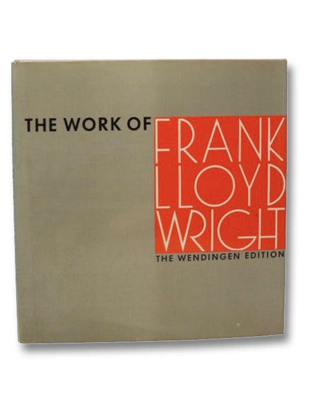 The Work of Frank Lloyd Wright: The Wendingen Edition
