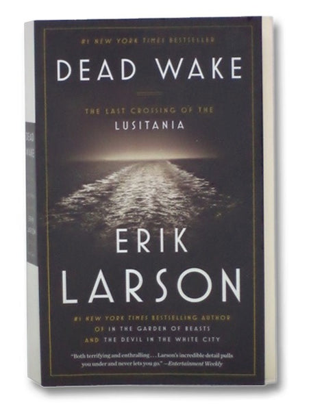 Dead Wake: The Last Crossing of the Lusitania