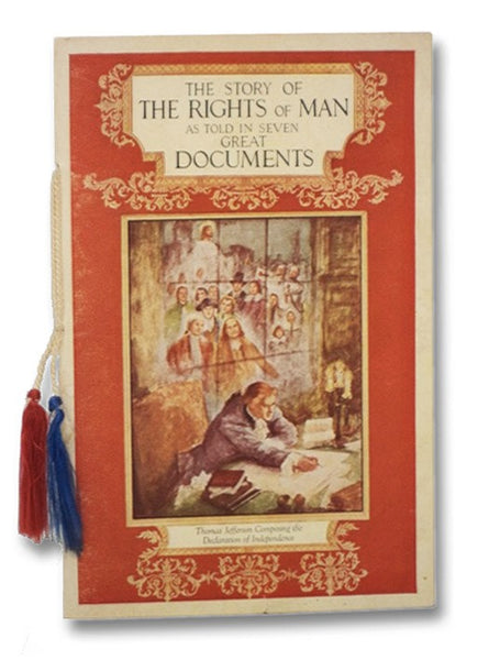 The Story of the Rights of Man, As Told in Seven Great Documents