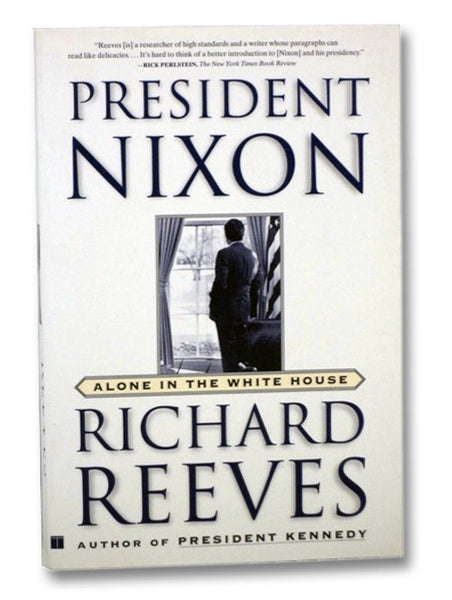 President Nixon: Alone in the White House