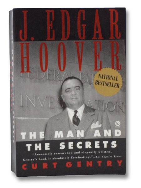 J. Edgar Hoover: The Man and The Secrets