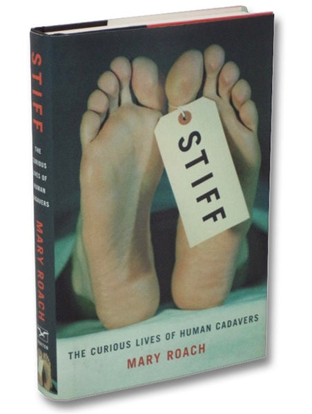 Stiff: The Curious Lives of Human Cadavers