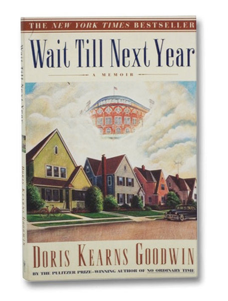 Wait Till Next Year: A Memoir