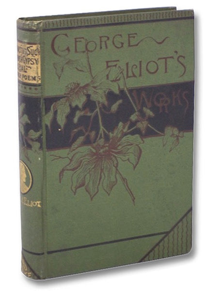 Theophrastus Such, Jubal, and Other Poems, and the Spanish Gypsy