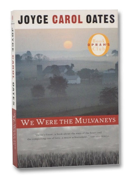We Were the Mulvaneys (Oprah's Book Club)