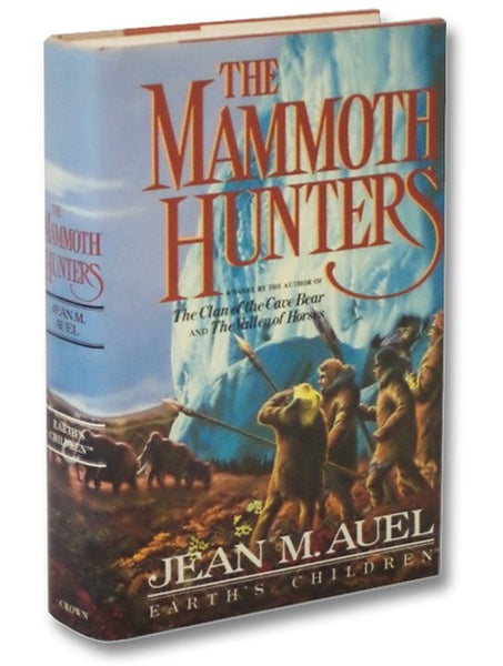 The Mammoth Hunters (Earth's Children, Book 3)
