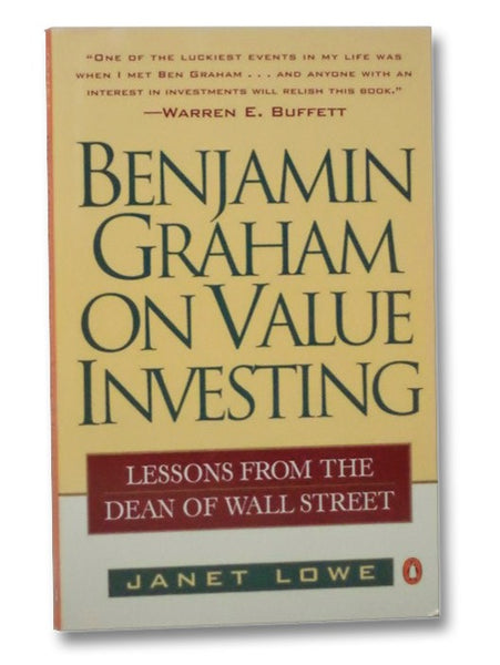 Benjamin Graham on Value Investing: Lessons from the Dean of Wall Street