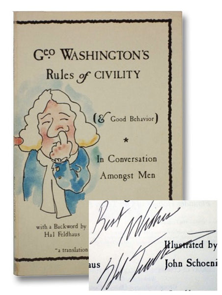 Geo. Washington's Rules of Civility (& Good Behavior) In Conversation Amongst Men