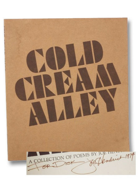 Cold Cream Alley: A Collection of Poems by Joe Hendrick