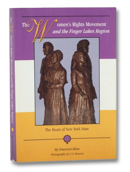 The Women's Rights Movement and the Finger Lakes Region: The Heart of New York State