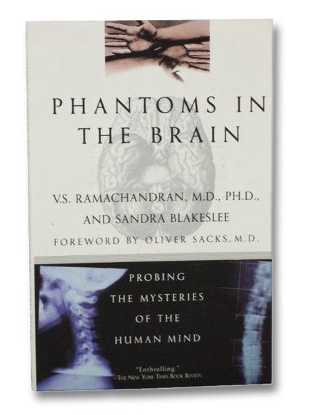 Phantoms in the Brain: Probing the Mysteries of the Human Mind