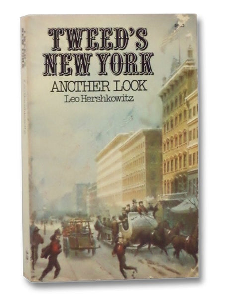 Tweed's New York: Another Look