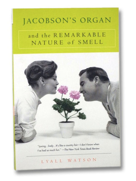 Jacobson's Organ and the Remarkable Nature of Smell