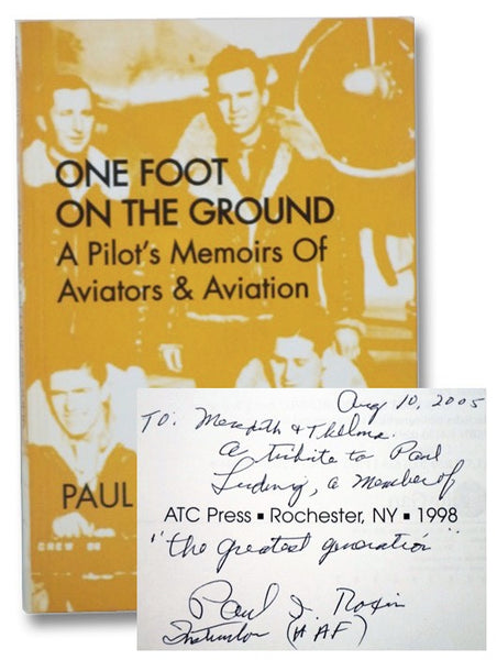 One Foot on the Ground: A Pilot's Memoirs of Aviators & Aviation