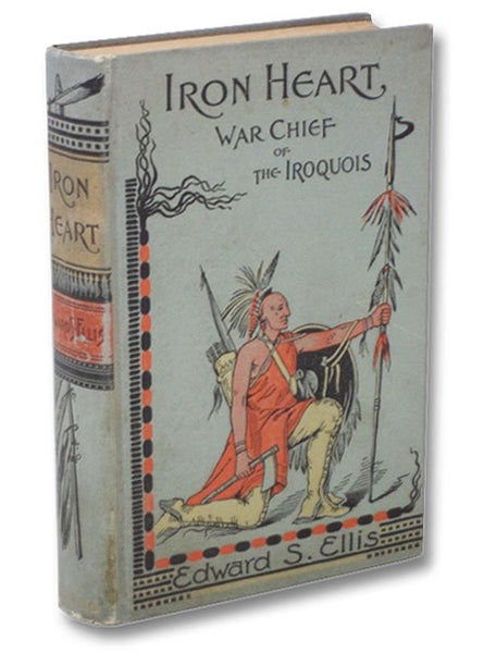 Iron Heart, War Chief of the Iroquois (War Chief Series)