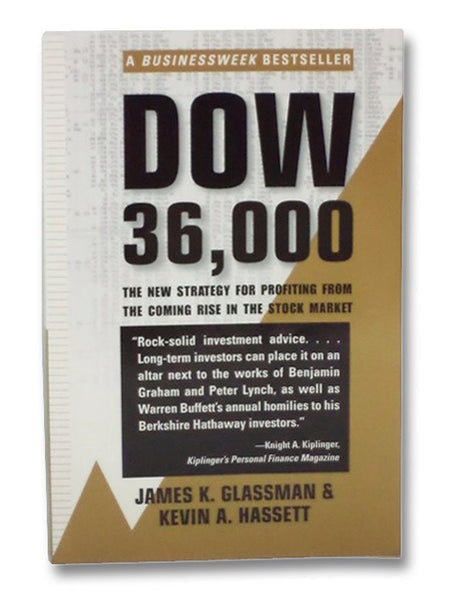 Dow 36,000: The New Strategy for Profiting from the Coming Rise in the Stock Market