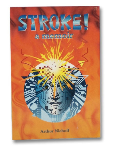 Stroke! A Memoir