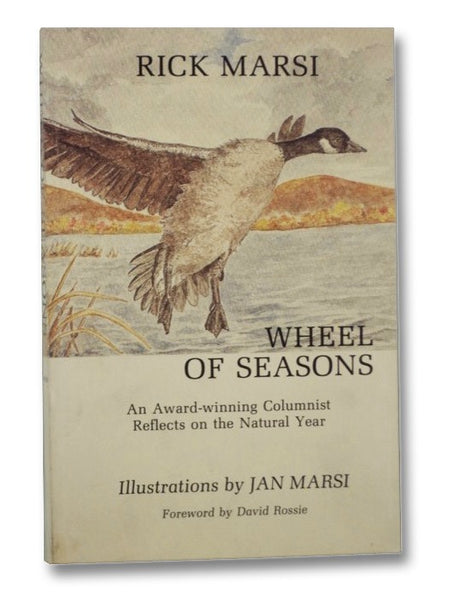 Wheel of Seasons: An Award-Winning Columnist Reflects on the Natural Year