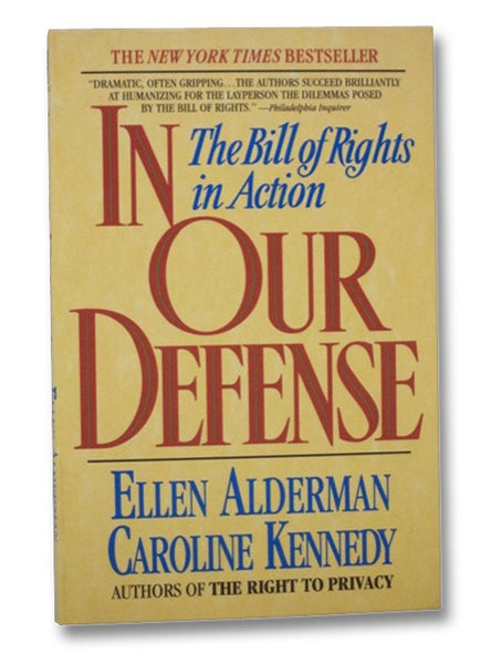 In Our Defense: The Bill of Rights in Action