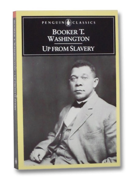 Up from Slavery (Penguin Classics)