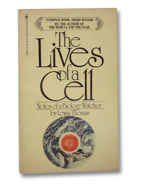 The Lives of a Cell: Notes of a Biology Watcher