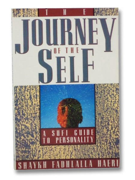 The Journey of the Self: A Sufi Guide to Personality
