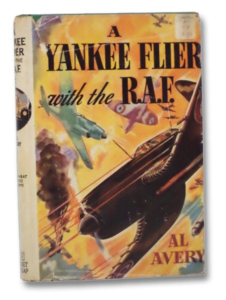 A Yankee Flier with the R.A.F. (Yankee Flier Stories Series Book 1)