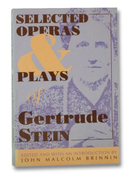 Selected Operas & Plays of Gertrude Stein