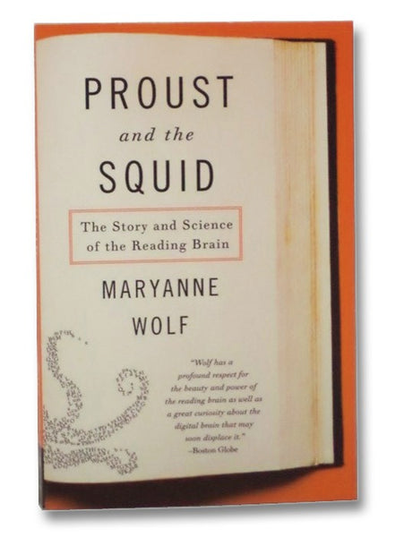 Proust and the Squid: The Story and Science of the Reading Brain