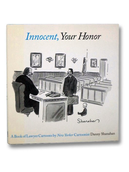 Innocent, Your Honor: A Book of Lawyer Cartoons