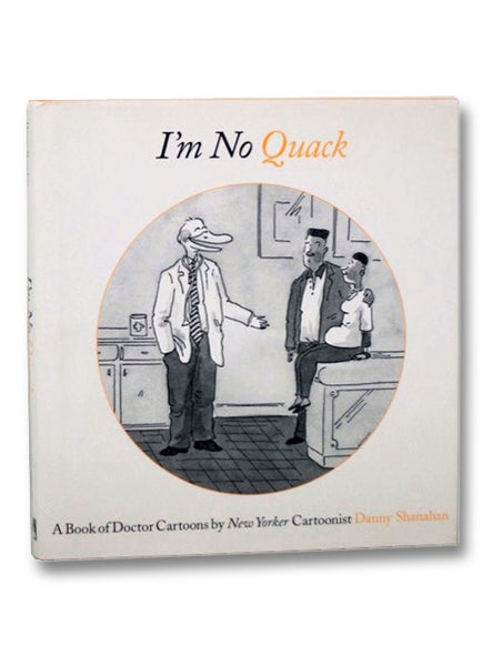 I'm No Quack: A Book of Doctor Cartoons