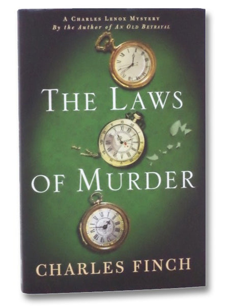 The Laws of Murder: A Charles Lenox Mystery