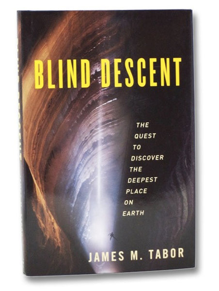 Blind Descent: The Quest to Discover the Deepest Place on Earth
