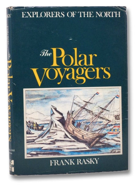 The Polar Voyagers (Explorers of the North)