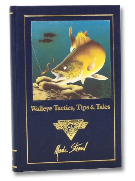 Walleye Tactics, Tips & Tales (Complete Angler's Library)