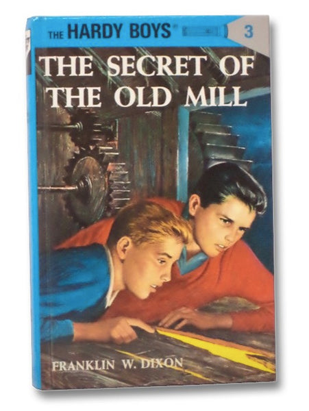 The Secret of the Old Mill (The Hardy Boys Mystery Stories, #3)