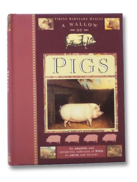 A Wallow of Pigs