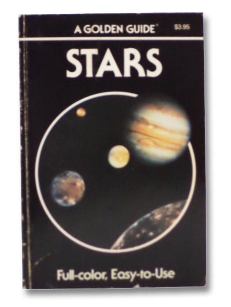 Stars: A Guide to the Constellations, Sun, Moon, Planets and Other Features of the Heavens (A Golden Guide)