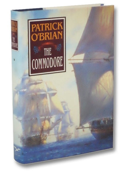 The Commodore (The Aubrey/Maturin Series Book 17)