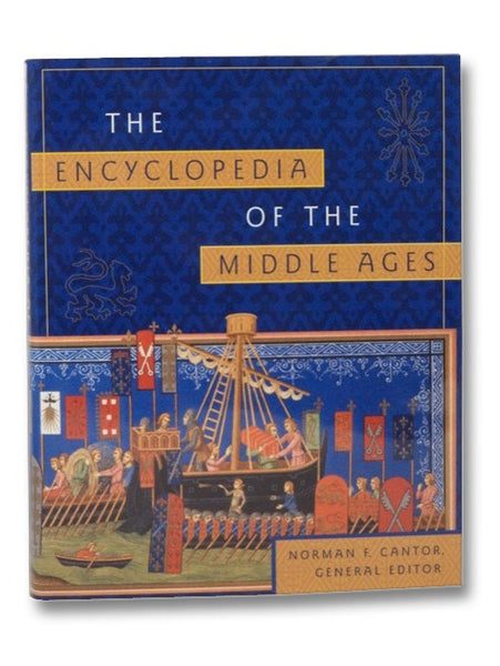 The Encyclopedia of the Middle Ages