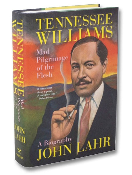 Tennessee Williams: Mad Pilgrimage of the Flesh