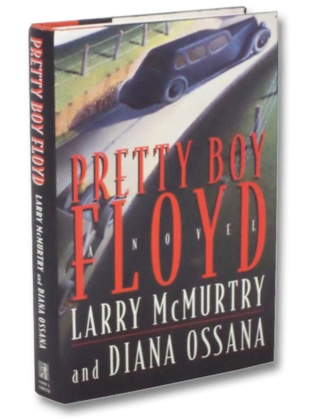 Pretty Boy Floyd: A Novel