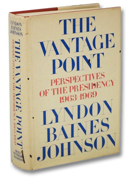 The Vantage Point: Perspectives of the Presidency, 1963-1969