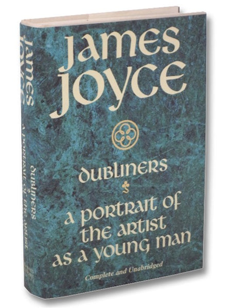 Dubliners; A Portrait of the Artist as a Young Man