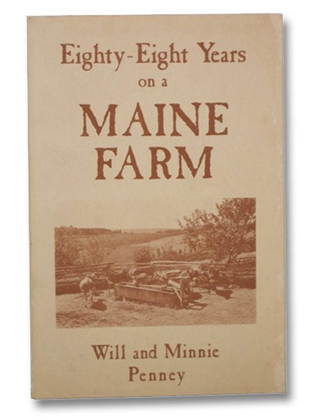 Eighty-Eight Years on a Maine Farm