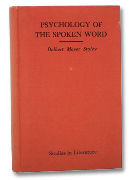 Psychology of the Spoken Word (Studies in Literature)