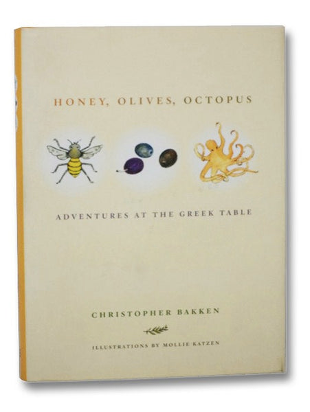Honey, Olives, Octopus: Adventures at the Greek Table