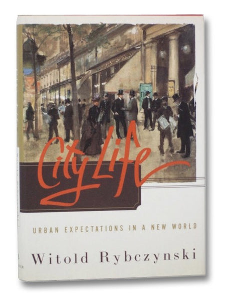 City Life: Urban Expectations in a New World