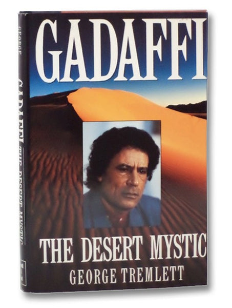 Gadaffi: The Desert Mystic