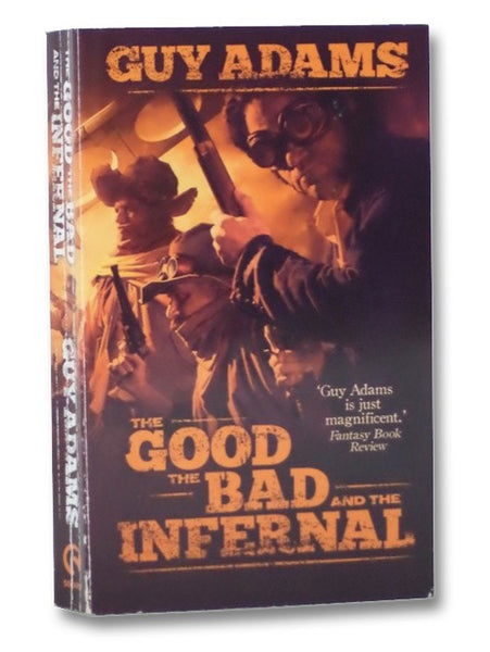 The Good, the Bad, and the Infernal (Heaven's Gate Trilogy)